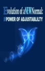 Evolution of a New Normal : The Power of Adjustability - Book