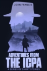 Adventures from the ICPA : A Collection of Short Stories - Book