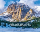 Intimate Isolation : A Photographic Journey Through Nature - Book