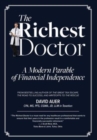 The Richest Doctor : A Modern Parable of Financial Independence - Book