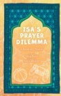 Isa's Prayer Dilemma : A Book of Choices - Book
