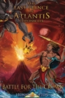 The Last Prince of Atlantis Chronicles II : Battle For The Crown - Book