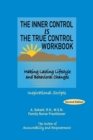 The Inner Control Is the True Control Workbook : Making Lasting Lifestyle and Behavioral Changes: Inspirational Scripts - Book