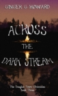 Across the Dark Stream - Book