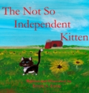 The Not So Independent Kitten - Book