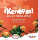 K is for Kenepas : ABCs of a Boricua Kitchen - Book