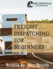 Freight Dispatching For Beginners - Book