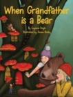 When Grandfather is a Bear - Book