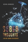 Sober Thoughts : A 90 Day Journey for Recovery - Book