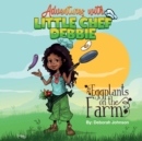 Eggplants on The Farm : Adventures with Little Chef Debbie - Book
