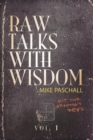 Raw Talks with Wisdom : Not Your Grandma's Devo - Volume 1 (January, February, March) - Book