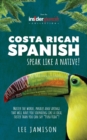 Costa Rican Spanish : Speak like a Native! - Book