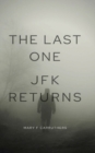 The Last One : JFK Returns - Book
