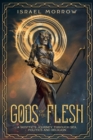 Gods of the Flesh : A Skeptic's Journey Through Sex, Politics and Religion - Book
