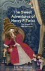 The Sweet Adventures of Henry P. Twist : The Island of Milk and Honey - eBook