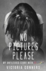 No Pictures Please : My Unfiltered Story with Epilepsy - Book
