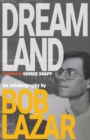 Dreamland : An Autobiography - Book