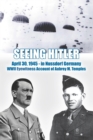 Seeing Hitler : WWII Eyewitness Account of Aubrey M. Temples - Book