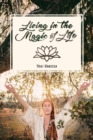 Living in the Magic of Life - Book