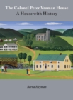 The Colonel Peter Vroman House : A House with History - Book