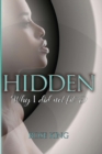 Hidden : Why I Did Not Fit - Book
