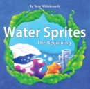 Water Sprites : The Beginning - eBook