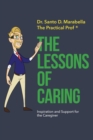 The Lessons of Caring : Inspiration and Support for Caregivers - Book