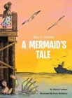 Bella Sophia A Mermaid's Tale - Book