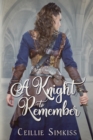 A Knight to Remember : An Elisade Novel - Book