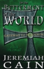 For the Betterment of the World : Gateway to Perdinok - Book