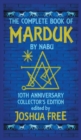 The Complete Book of Marduk by Nabu : A Pocket Anunnaki Devotional Companion to Babylonian Prayers & Rituals - Book