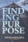 Finding Purpose : An Intimate Journey - Book