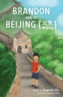 Brandon Goes to Beijing (B&#277;ij&#299;ng&#21271;&#20140;) - Book