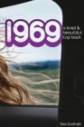 1969 : A Brief and Beautiful Trip Back - Book