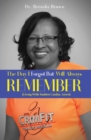 The Day I Forgot - But Will Always Remember : Living With Sudden Cardiac Arrest - Book
