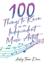 100 Things to Know as an Independent Music Artist - Book
