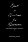 Guide to Greatness for Graduates...and all phases before and after...3G - Book
