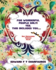 For Wonderful People Only! Yes, this includes you... : Self-Empowering through color - Book