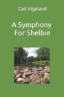 A Symphony for Shelbie - Book