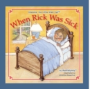When Rick Was Sick : about Stemmie, The Little Stem Cell - Book