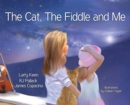 The Cat The Fiddle and Me : A Magical Songbook Journey - Book