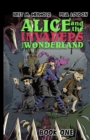 Alice and the Invaders From Wonderland : Book One - Book