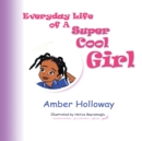 Everyday Life of A Super Cool Girl - Book
