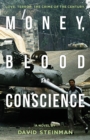 Money, Blood & Conscience : A Novel of Ethiopia's Democracy Revolution - Book