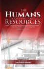 The Humans Behind The Resources : Hear the stories of these amazing culture architects - Book