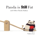 Panda is Still Fat : And Other Panda Haikus - Book