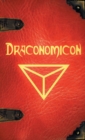Draconomicon : The Book of Ancient Dragon Magick - Book