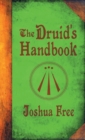 The Druid's Handbook : Ancient Magick for a New Age - Book