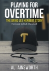 Playing for Overtime : The David Lee Herbert Story - Book