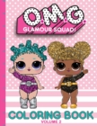 O.M.G. Glamour Squad : Coloring Book For Kids: Volume 2 - Book